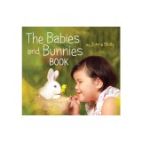 The Babies and Bunnies Book