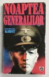 NOAPTEA GENERALILOR de HANS HELMUT KIRST , 1996 , PREZINTA URME DE UZURA