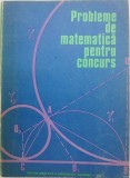 Probleme de matematica pentru concurs. Partea I (Concursurile din anii 1894-1928)