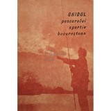 Constantin Petrescu - Ghidul pescarului sportiv bucurestean (Editia: 1977)