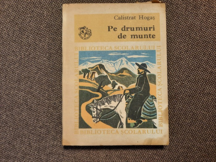 Calistrat Hogas - Pe drumuri de munte RF8/3