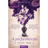 A parf&uuml;mk&eacute;sz&iacute;tő - &Ouml;t &eacute;rz&eacute;k - Illatok - Budai Lotti
