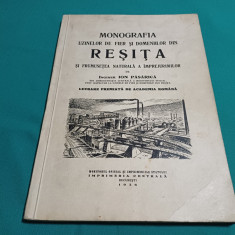 MONOGRAFIA UZINELOR DE FIER ȘI DOMENIILOR DIN REȘIȚA / 1936 *