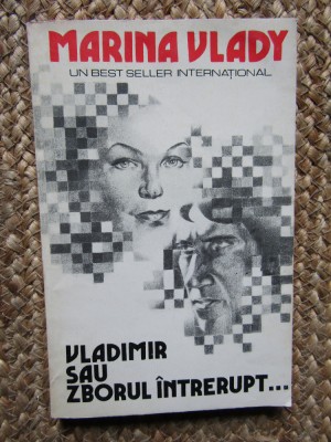 VLADIMIR SAU ZBORUL INTRERUPT...-MARINA VLADY foto