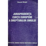 Vincent Berger - Jurisprudenta curtii europene a drepturilor omului (Editia: 1997)