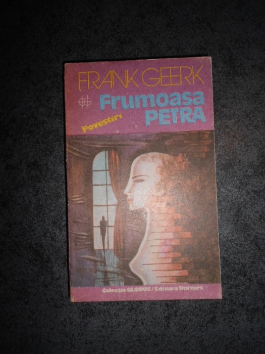 FRANK GEERK - FRUMOASA PETRA