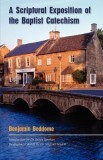 A Scriptural Exposition of the Baptist Catechism