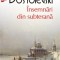 Insemnari Din Subterana Si Alte (Top 10), F.M. Dostoievski - Editura Polirom