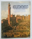 SIENNE , HISTOIRE , ART ET TRADITIONS par PAOLO CESARINI , 1987