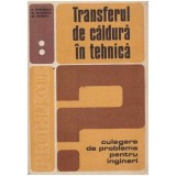 D. Stefanescu, M. Marinescu, Al. Danescu - Transferul de caldura in tehnica vol. II ( Culegere de probleme pentru ingineri) - 12, Liviu Rebreanu