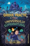 Cumpara ieftin Ghidul practic al universului supranatural - Paperback brosat - Paralela 45
