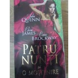 PATRU NUNTI SI O MOSTENIRE-JULIA QUINN, ELOISA JAMES, CONNIE BROCKWAY-108660