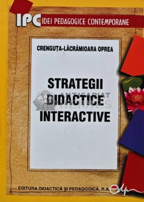 Strategii didactice interactive - 2009 - Crenguta Lacramioara Oprea (AR208) foto