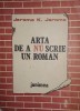 CY - Jerome K. JEROME &quot;Arta de a Nu Scrie un Roman&quot;, 1987, Junimea