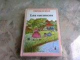 LES VACANCES - COMTESSE DE SEGUR (CARTE IN LIMBA FRANCEZA)