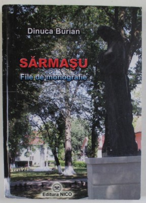 SARMASU , FILE DE MONOGRAFIE de DINUCA BURIAN , 2011 foto