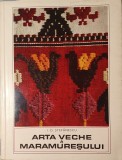 Arta Veche a Maramuresului, I. D. Stefanescu, Meridiane, 1968 (carte rara arhitectura traditionala, icoane pe lemn, pictura murala, sculptura in lemn)