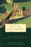 I Never Saw Another Butterfly: Children&#039;s Drawings and Poems from Terezin Concentration Camp, 1942-1944