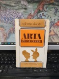Valentin Silvestru, Arta &icirc;mbrobodirii. Schițe vesele, satirice și de alte feluri, Cartea Rom&acirc;nească, București 1982, 010