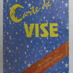 CARTE DE VISE , 980 DE TERMENI , PESTE 2000 DE INTERPRETARI ALE VISELOR , 2006