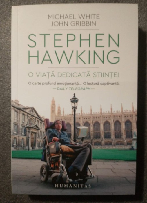 Michael White; John Gribbin - Stephen Hawking: o viață dedicată științei (2022)