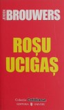 Rosu ucigas - Jeroen Brouwers