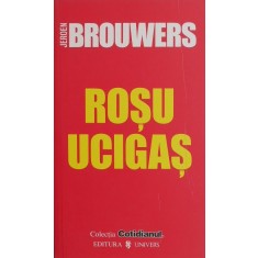 Rosu ucigas - Jeroen Brouwers