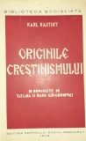ORIGINILE CRESTINISMULUI KARL KAUTSKY 1945