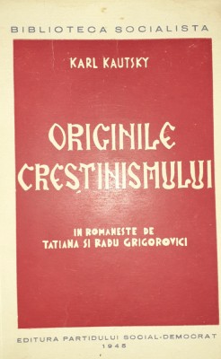 ORIGINILE CRESTINISMULUI KARL KAUTSKY 1945 foto