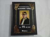 ACADEMICIANUL ALEXANDRU SURDU LA 75 DE ANI - VICTOR EMANUEL GICA SI DRAGOS POPESCU