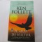 Ken Follett - Pe aripi de vultur