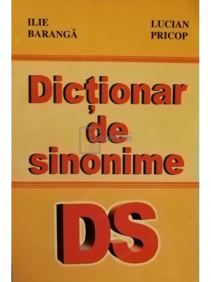 Ilie Baranga - Dictionar de sinonime (editia 2007) foto