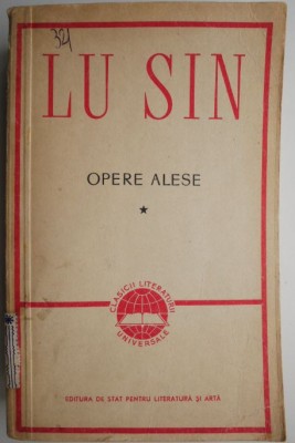 Opere alese, vol. I &amp;ndash; Lu Sin foto