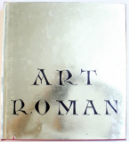 ART ROMAN - DANS LA VALLEE DE LA MEUSE - AUX XIe, XXIe et XIIIe SIECLES, TROISIEME EDITION, 1965
