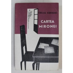 CARTEA MIRONEI , roman de CELLA SERGHI , 1965