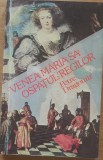 VENEA MARIA SA OSPATUL REGILOR - PETRE DRAGOMIR