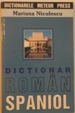 DICTIONAR ROMAN SPANIOL de MARIANA NICULESCU