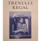Tudor Visan Miu - Povestea trenului regal (Editia: 2024)