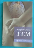 Magda Carneci &ndash; Fem ( prima editie cu dedicatie si autograf )