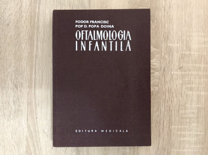Oftalmologie infantila/ colectiv/ Ed. 1983//