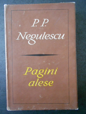 P. P. NEGULESCU - PAGINI ALESE (1967, editie cartonata) foto