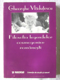&quot;FILOSOFIA LEGENDELOR COSMOGONICE ROMANESTI&quot;, Gheorghe Vladutescu, 1998, Paideia