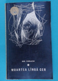 Benedict Ben Corlaciu &ndash; Moartea langa cer ( prima editie ), 1967