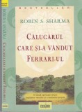 AS - ROBIN S. SHARMA - CALUGARUL CARE SI-A VANDUT FERRARI-UL