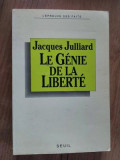 Le gene de la liberte- Jacques Julliard