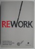 Rework (editie in limba romana) - Jason Fried, David Heinemeier Hansson - Carte Beletristica, Roman