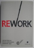Rework (editie in limba romana) - Jason Fried, David Heinemeier Hansson - Carte Beletristica, Roman