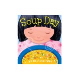 Soup Day: A Picture Book