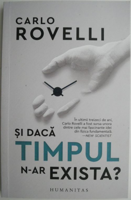 Si daca timpul n-ar exista? - Carlo Rovelli