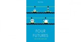 Four Futures | Peter Frase